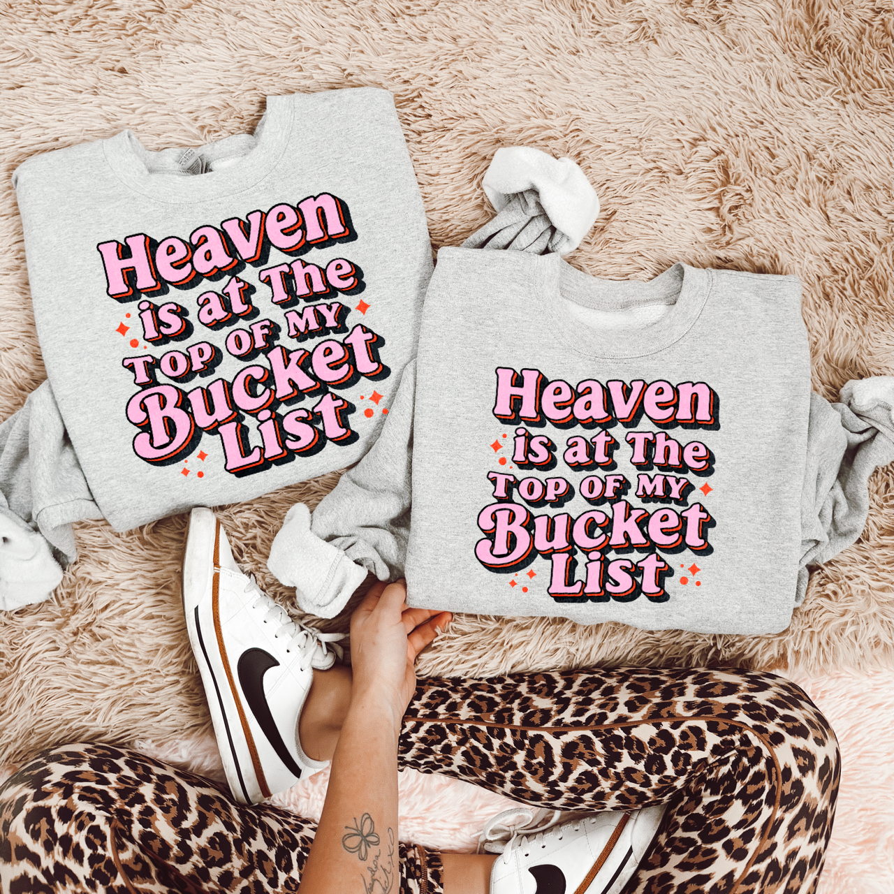 Heaven is at the top of my bucket list