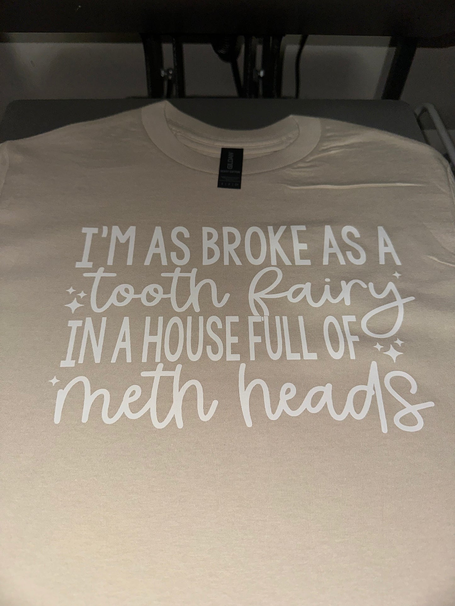 Broke as a tooth fairy - tan tee