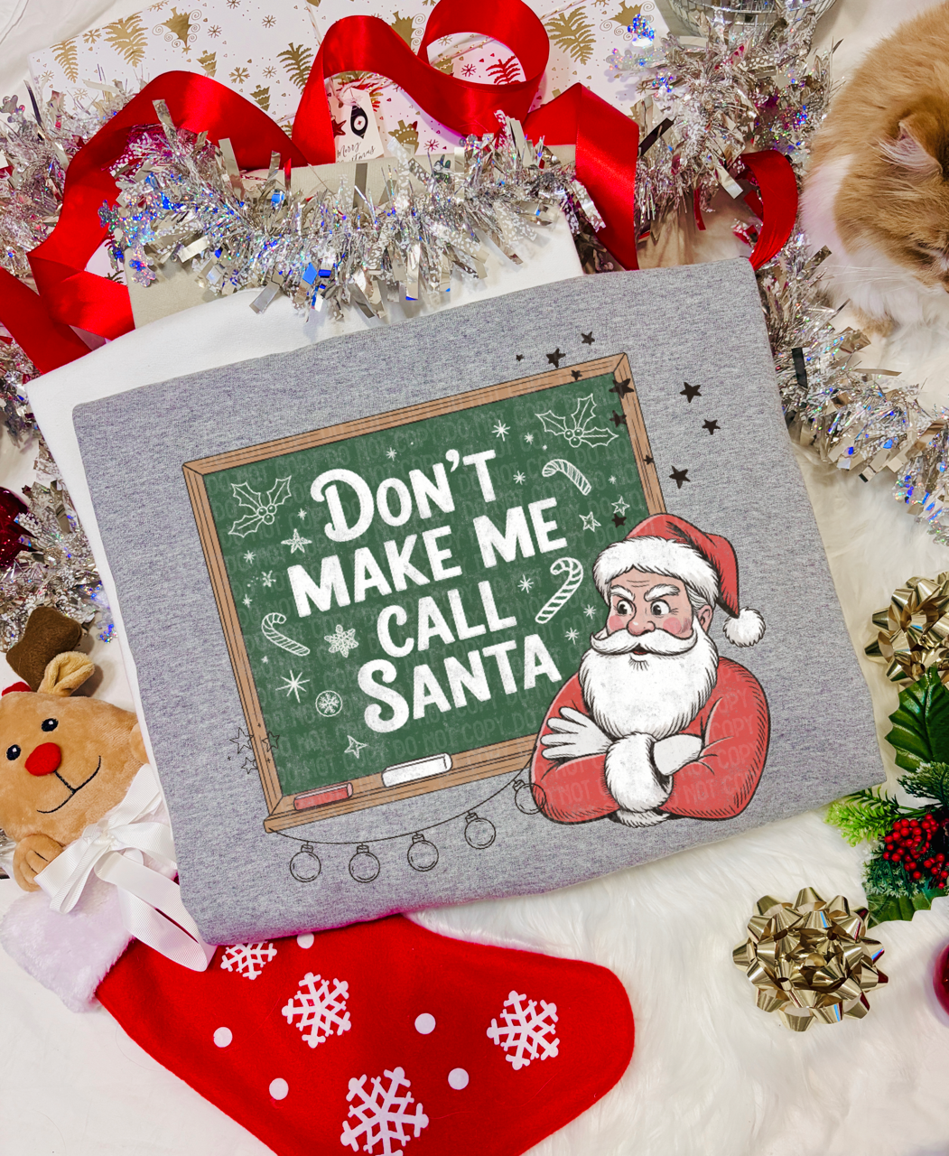 Don't make me call santa teacher