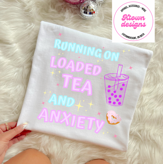 RUNNING ON LOADED TEA AND ANXIETY