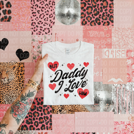 But daddy I love him