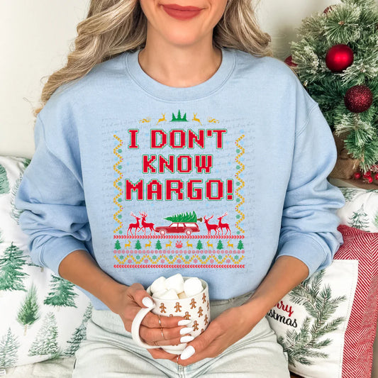 I don't know margo