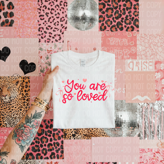 You are so loved
