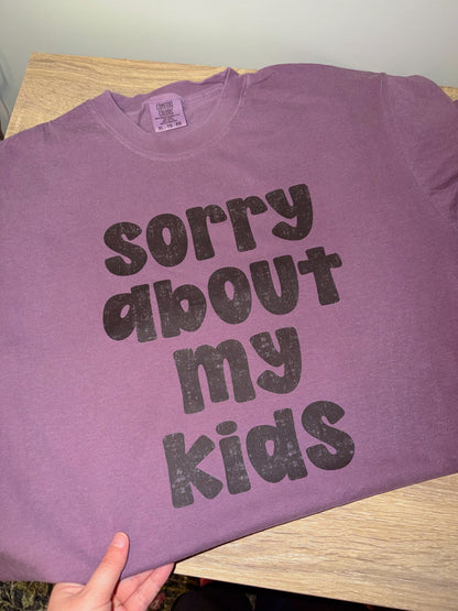 Sorry about my kids - BLACK