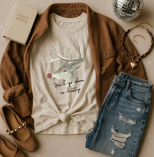 You’ll go down in history