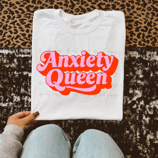 Anxiety queen